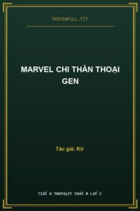 Marvel Chi Thần Thoại Gen