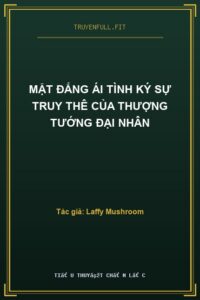 Mật Đắng Ái Tình Ký Sự Truy Thê Của Thượng Tướng Đại Nhân