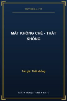 Mất khống chế – Thất Khống