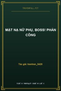 Mặt Nạ Nữ Phụ, Boss! Phản Công