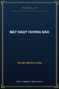 Mật Ngọt Hương Đào