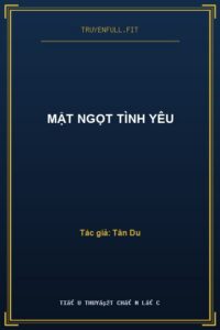 Mật Ngọt Tình Yêu