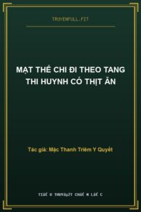 Mạt Thế Chi Đi Theo Tang Thi Huynh Có Thịt Ăn