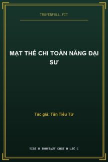 Mạt Thế Chi Toàn Năng Đại Sư