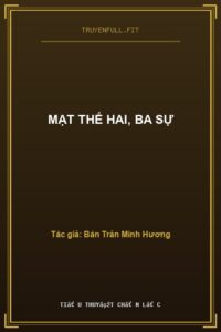 Mạt Thế Hai, Ba Sự