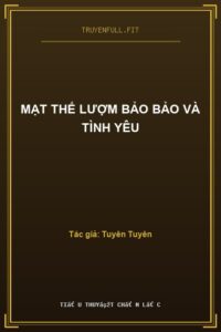 Mạt Thế Lượm Bảo Bảo Và Tình Yêu