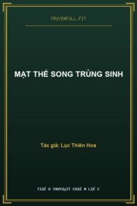 Mạt Thế Song Trùng Sinh