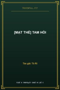 [Mạt Thế] Tam Hồi