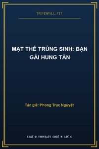 Mạt Thế Trùng Sinh: Bạn Gái Hung Tàn