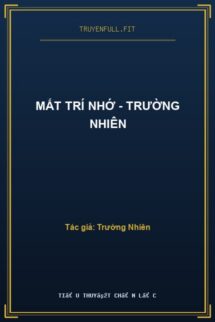 Mất Trí Nhớ – Trường Nhiên