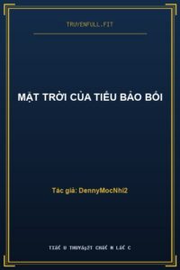 Mặt Trời Của Tiểu Bảo Bối