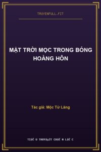 Mặt Trời Mọc Trong Bóng Hoàng Hôn