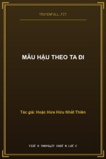 Mẫu Hậu Theo Ta Đi