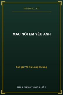 Mau Nói Em Yêu Anh