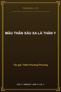 Mẫu Thân Xấu Xa Là Thần Y