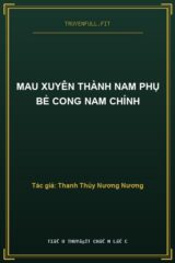 Mau Xuyên Thành Nam Phụ Bẻ Cong Nam Chính