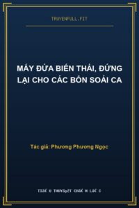 Mấy Đứa Biến Thái, Đứng Lại Cho Các Bổn Soái Ca