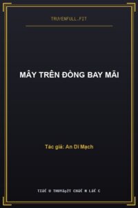 Mây Trên Đồng Bay Mãi