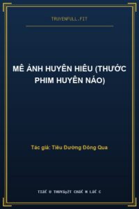 Mê Ảnh Huyên Hiêu (Thước Phim Huyên Náo)