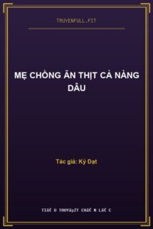 Mẹ Chồng Ăn Thịt Cả Nàng Dâu