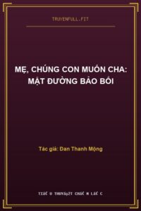 Mẹ, Chúng Con Muốn Cha: Mật Đường Bảo Bối