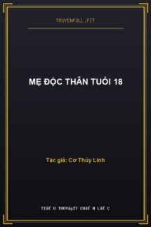 Mẹ Độc Thân Tuổi 18