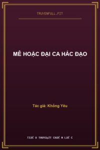 Mê Hoặc Đại Ca Hắc Đạo