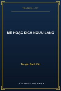 Mê Hoặc Đích Ngưu Lang