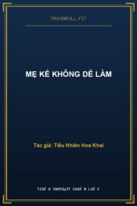 Mẹ Kế Không Dễ Làm