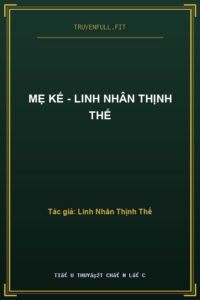 Mẹ Kế – Linh Nhân Thịnh Thế
