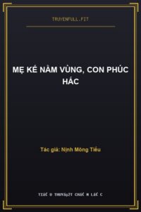 Mẹ Kế Nằm Vùng, Con Phúc Hắc