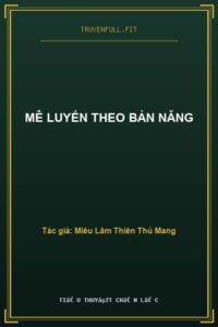 Mê Luyến Theo Bản Năng