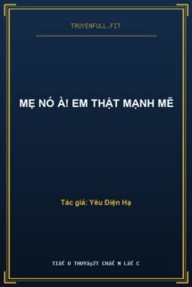 Mẹ Nó À! Em Thật Mạnh Mẽ