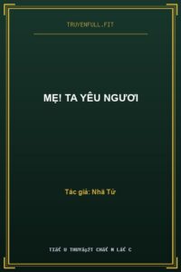 Mẹ! Ta Yêu Ngươi