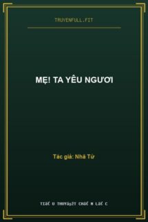 Mẹ! Ta Yêu Ngươi