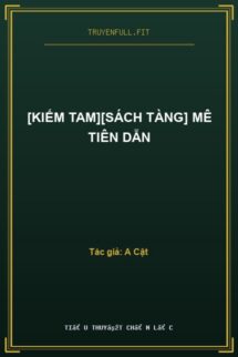 [Kiếm Tam][Sách Tàng] Mê Tiên Dẫn