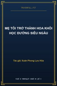 Mẹ Tôi Trở Thành Hoa Khôi Học Đường Siêu Ngầu