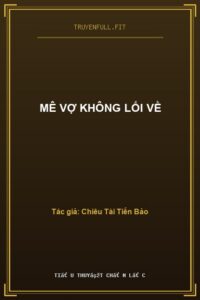 Mê Vợ Không Lối Về