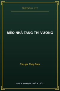 Mèo Nhà Tang Thi Vương