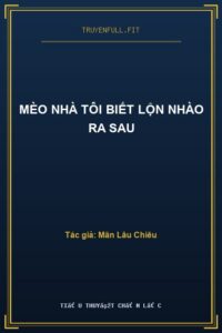 Mèo Nhà Tôi Biết Lộn Nhào Ra Sau