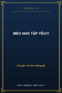 Mèo Nhỏ Tập Yêu!!!