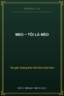 Meo ~ Tôi Là Mèo