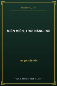 Miên Miên, Trời Nắng Rồi