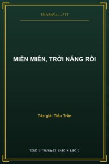 Miên Miên, Trời Nắng Rồi