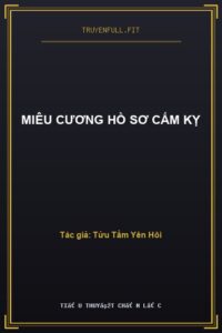 Miêu Cương Hồ Sơ Cấm Kỵ