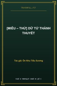 [Miêu – Thử] Dữ Tử Thành Thuyết
