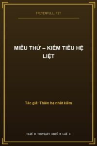 Miêu Thử – Kiếm Tiêu Hệ Liệt