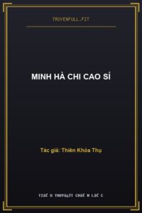 Minh Hà Chi Cao Sí