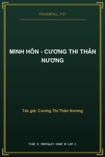 Minh Hôn – Cương Thi Thân Nương