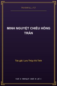 Minh Nguyệt Chiếu Hồng Trần